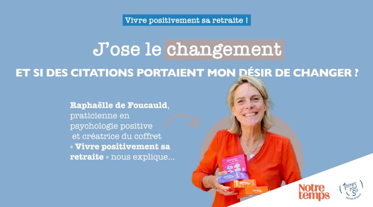 Vivre positivement sa retraite : osez le changement